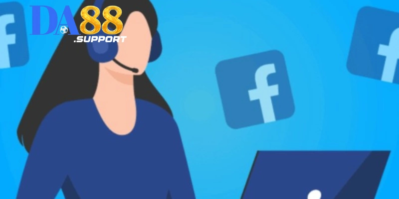 Kênh Hỗ Trợ Facebook DA88 Có Những Ưu Điểm Gì?