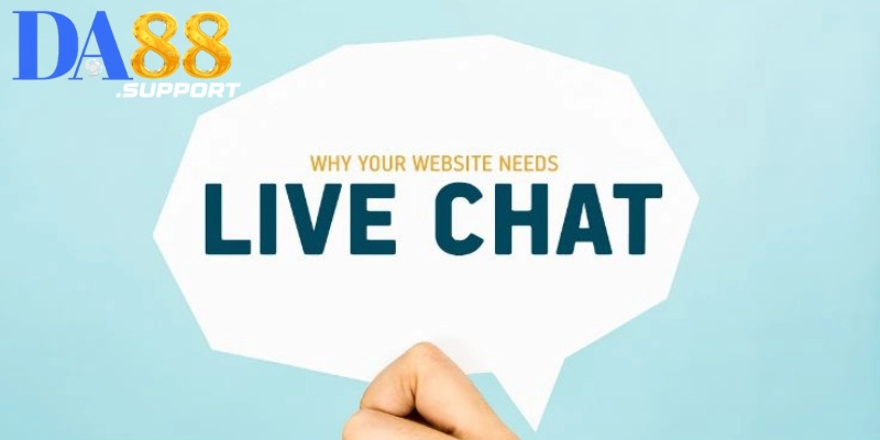 Những lợi ích khi sử dụng kênh hỗ trợ Livechat DA88